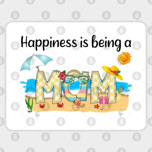 Happiness Is Being A Mam Summer Beach Happy Mother's Day Magnet by KIMIKA